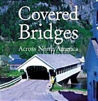 Covered Bridges Across America (Hardcover)