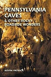 Pennsylvania Caves & Other Rocky Roadside Oddities (Paperback)