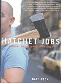 Hatchet Jobs : Writings on Contemporary Fiction (Hardcover)