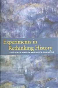 Experiments in Rethinking History (Paperback)