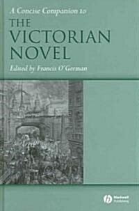 A Concise Companion to the Victorian Novel (Hardcover)