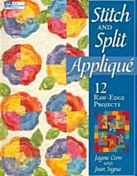 Stitch and Split Applique (Paperback)
