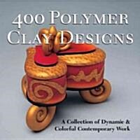 400 Polymer Clay Designs (Paperback)