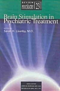 Brain Stimulation in Psychiatric Treatment (Paperback)