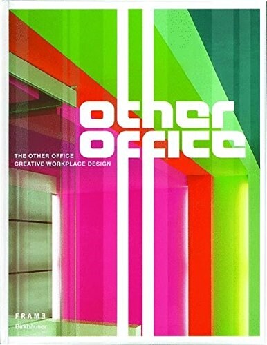 The Other Office: Creative Workplace Design (Hardcover)