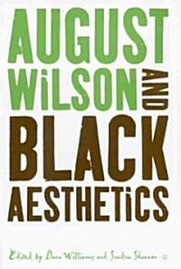 August Wilson and Black Aesthetics (Hardcover)