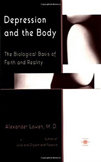 Depression and the Body: The Biological Basis of Faith and Reality (Paperback)