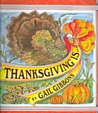 Thanksgiving Is... (Hardcover)