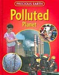 Polluted Planet (Hardcover)