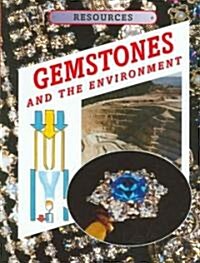 Gemstones And The Environment (Hardcover, New)