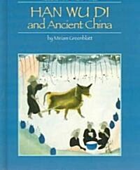 Han Wu Di and Ancient China (Library Binding)