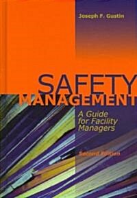 Safety Management: A Guide for Facility Managers, Second Edition (Hardcover, 2)