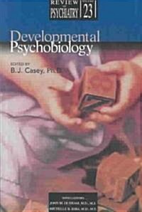 Developmental Psychobiology (Paperback)