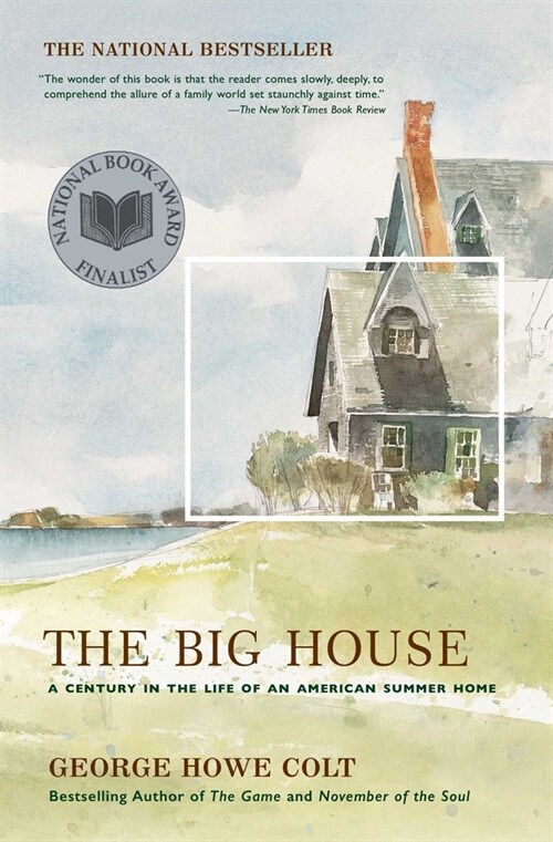 The Big House : A Century in the Life of an American Summer Home (Paperback)