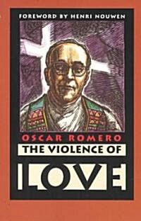 The Violence of Love (Paperback)