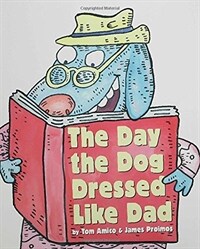 The Day the Dog Dressed Like Dad (Hardcover)
