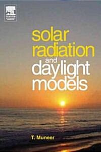 Solar Radiation and Daylight Models (Paperback, 2nd)