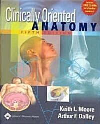 Clinically Oriented Anatomy (Paperback, CD-ROM, 5th)