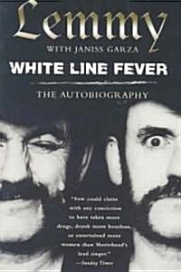White Line Fever: The Autobiography: The Autobiography (Paperback)