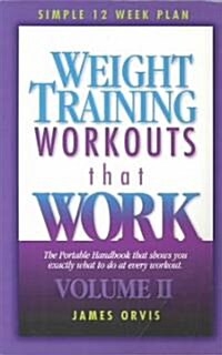 Weight Training Workouts That Work (Paperback)