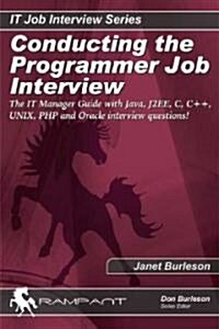 Conducting the Programmer Job Interview (Paperback)