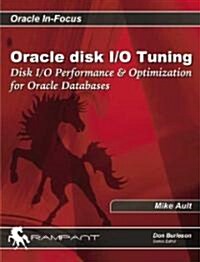 Oracle Disk I/O Tuning (Paperback)