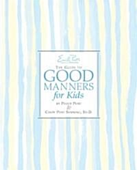 Emily Posts the Guide to Good Manners for Kids (Hardcover)