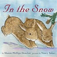 In the Snow (Hardcover, 1st)