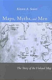 Maps, Myths, and Men: The Story of the Vinland Map (Paperback)