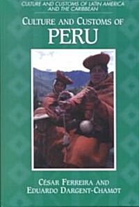 Culture and Customs of Peru (Hardcover)