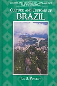 Culture and Customs of Brazil (Hardcover)
