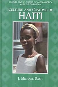 Culture and Customs of Haiti (Hardcover)