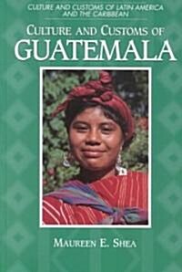 Culture and Customs of Guatemala (Hardcover)