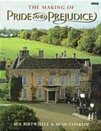 The Making of Pride and Prejudice (Paperback)