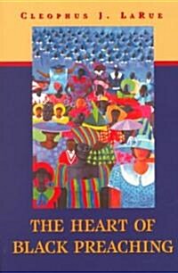 The Heart of Black Preaching (Paperback)