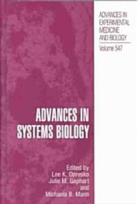 Advances in Systems Biology (Hardcover)