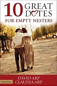 10 Great Dates for Empty Nesters (Paperback)