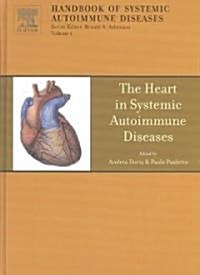 The Heart in Systemic Autoimmune Diseases (Hardcover, New)