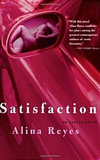 Satisfaction: An Erotic Novel (Paperback)
