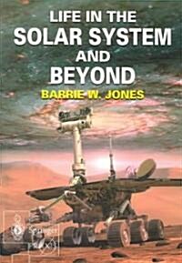 Life in the Solar System and Beyond (Paperback, 2004 ed.)