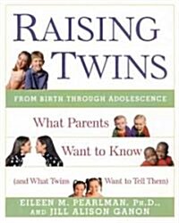 [중고] Raising Twins: What Parents Want to Know (and What Twins Want to Tell Them) (Paperback)