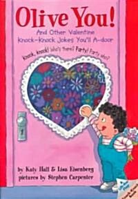 Olive You!: And Other Valentine Knock-Knock Jokes Youll A-Door (Paperback)