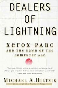 Dealers of Lightning: Xerox Parc and the Dawn of the Computer Age (Paperback)