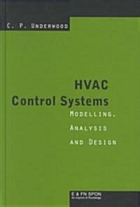 HVAC Control Systems : Modelling, Analysis and Design (Hardcover)