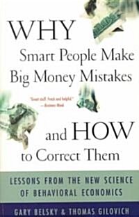 Why Smart People Make Big Money Mistakes-And How to Correct Them (Paperback)