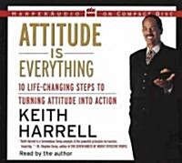 Attitude Is Everything (Audio CD, Abridged)