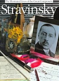 Illustrated Lives of the Great Composers:Stravinsky (Paperback)