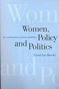 Women, Policy and Politics: The Construction of Policy Problems (Paperback)