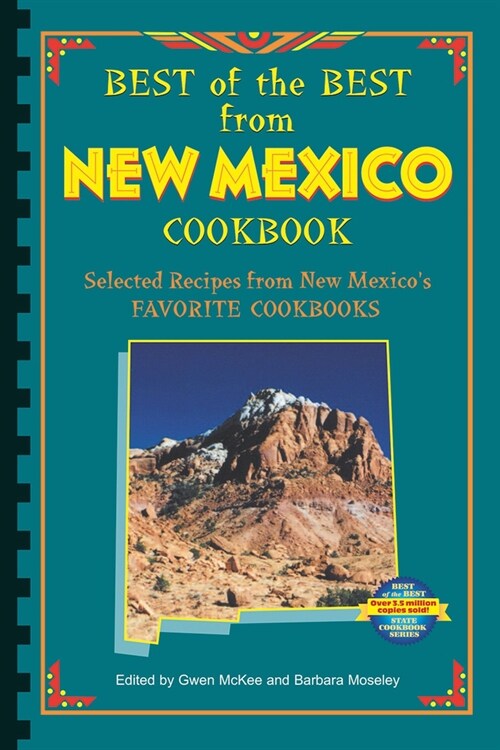 Best of the Best from New Mexico Cookbook: Selected Recipes from New Mexicos Favorite Cookbooks (Paperback)