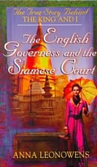 The English Governess at the Siamese Court (Paperback, 1st)